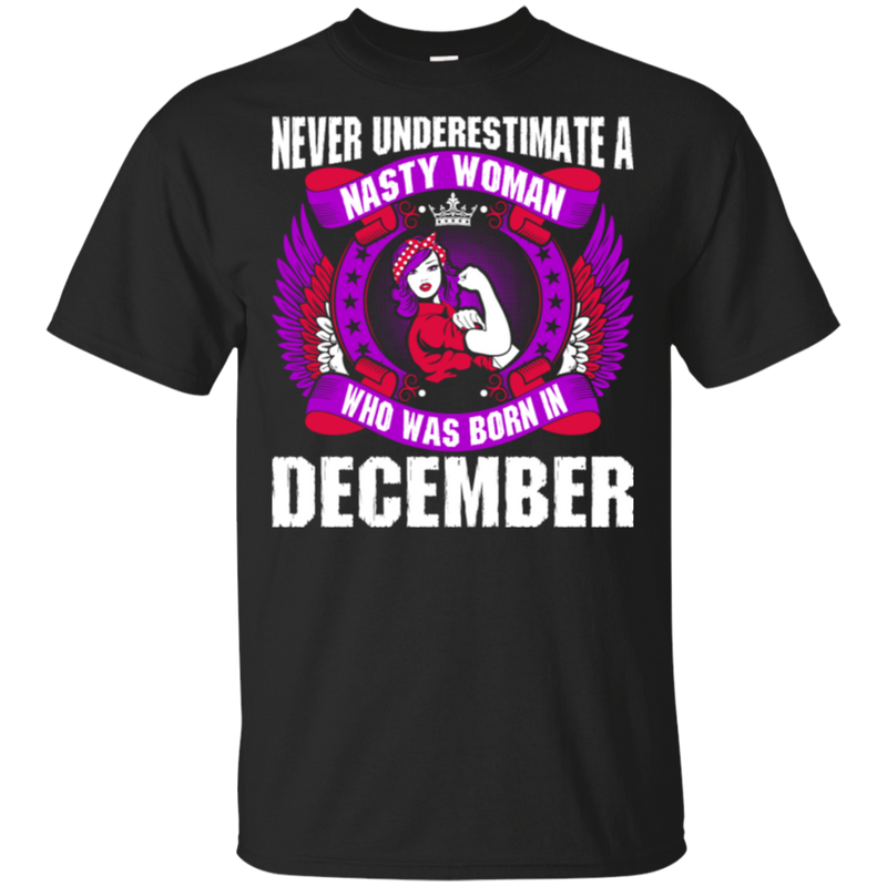 Nasty Woman Born In December