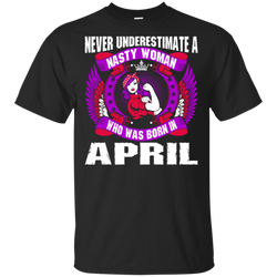 Nasty Woman Born In April