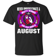 Nasty Woman Born In August